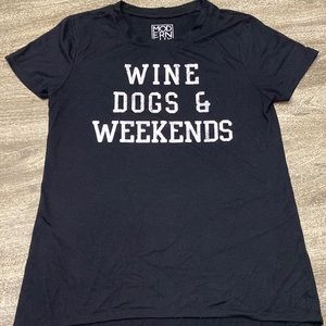 Super cozy tee shirt Wine dogs & weekends